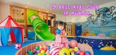 9 Best Kids Club in Huahin